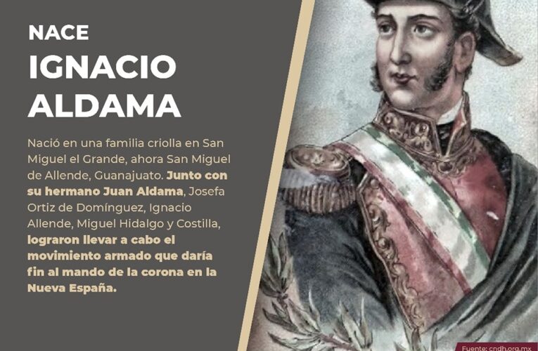 Un día como hoy, pero de 1780, nace Ignacio Aldama en San Miguel el Grande, Guanajuato.